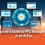 PPC Management in the AI Era (2026): A Beginner’s Guide to Smarter Paid Advertising