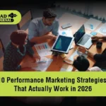 10 Performance Marketing Strategies That Actually Work in 2026