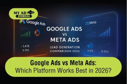 Google Ads vs Meta Ads Which Platform Works Best in 2026
