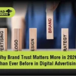 Why Brand Trust Matters More in 2026 Than Ever Before in Digital Advertising